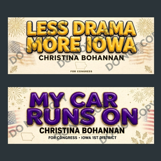Two horizontal campaign-style banner designs on a dark gray background. The top banner reads 'LESS DRAMA MORE IOWA' in large gold letters with 'CHRISTINA BOHANNAN' and 'FOR CONGRESS' below, with a cream patriotic backdrop.