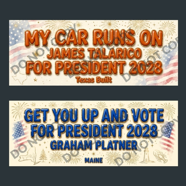 Two rectangular political campaign signs shown on a dark gray background. The top sign reads 'MY CAR RUNS ON JAMES TALARICO FOR PRESIDENT 2028' with Texas state outline and American flag graphics.
