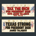 Two political campaign-style banner designs on a dark gray background. The top banner reads 'TAX THE RICH FOR PRESIDENT 2028 VOTE JAMES TALARICO' with red text, U.